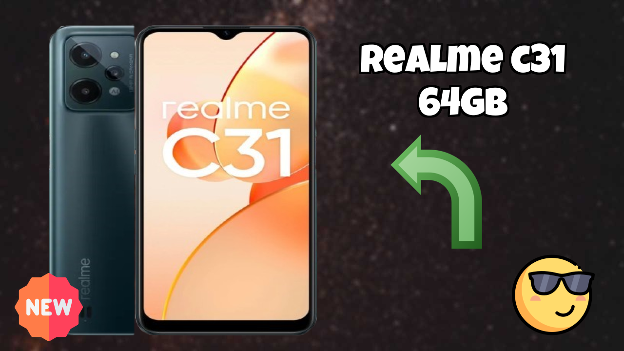 Realme C31 64GB vs Samsung Galaxy: Which is Better?