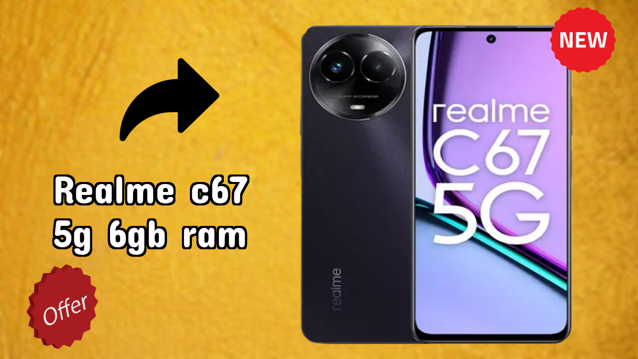 Realme C67 5G 6GB RAM vs Samsung Galaxy: Complete Review