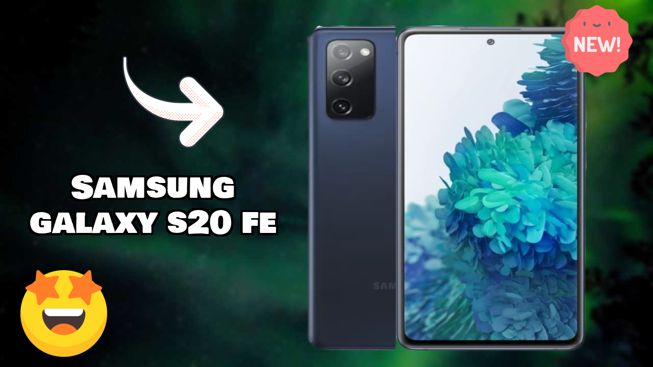 Samsung Galaxy S20 FE Display Quality: Super AMOLED Explained