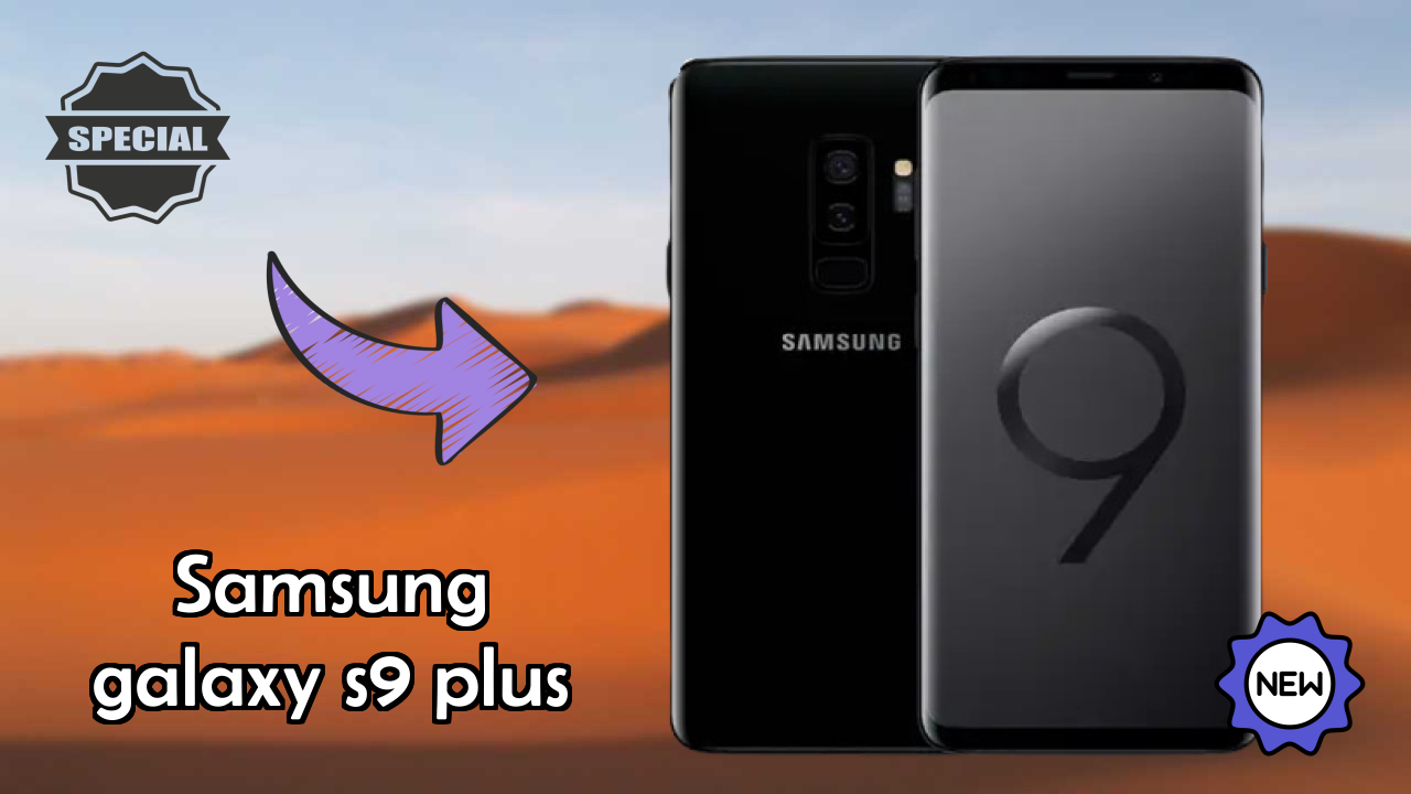 Samsung Galaxy S9 Plus Camera Samples: 12 MP + 12 MP Rear Camera Quality Test
