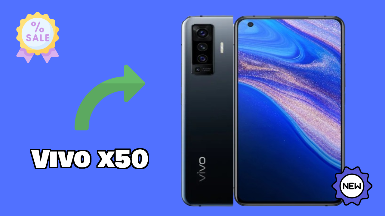 Get Vivo X50 at Just ₹39,990 - Limited Time Offer!
